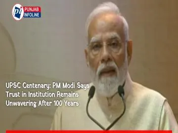 UPSC Centenary: PM Modi Says Trust in Institution Remains Unwavering After 100 Years