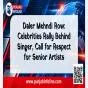 Daler Mehndi Row: Celebrities Rally Behind Singer, Call for Respect for Senior Artists