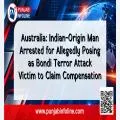 Australia: Indian-Origin Man Arrested for Allegedly Posing as Bondi Terror Attack Victim to Claim Compensation