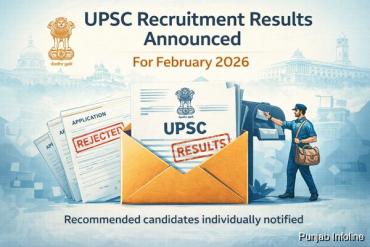 UPSC Announces February 2026 Recruitment Results, Candidates Notified
