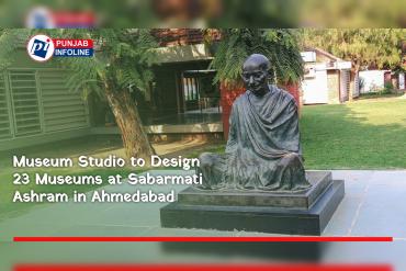 Paris-Based Museum Studio to Design 23 Museums in Ahmedabad’s Sabarmati Ashram Redevelopment