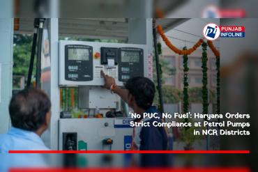 ‘No PUC, No Fuel’: Haryana Orders Strict Compliance at Petrol Pumps in NCR Districts