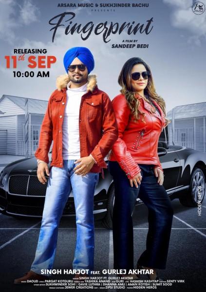ਗਾਇਕ ਸਿੰਘ ਹਰਜੋਤ ਤੇ ਗੁਰਲੇਜ਼ ਅਖਤਰ ਦਾ ਨਵਾਂ ਦੋਗਾਣਾ ਗੀਤ "ਫਿੰਗਰ ਪ੍ਰਿੰਟ " ਰਿਲੀਜ਼